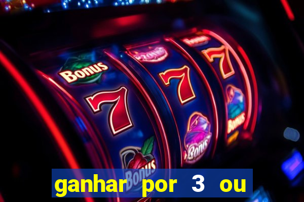 ganhar por 3 ou mais gols betano